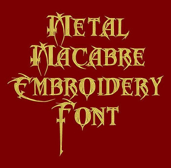 Metal Macabre Machine Embroidery Font Now Includes BX Format! Metal Macabre Machine Embroidery Font Now Includes BX Format!