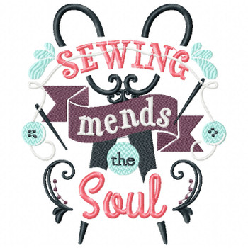 Sewing Mends The Soul - Sewing Hobby #01 Machine Embroidery Design Sewing Mends The Soul - Sewing Hobby #01 Machine Embroidery Design