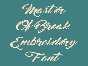 Master Of Break Machine Embroidery Font Product Pic Master Of Break Machine Embroidery Font Product Pic