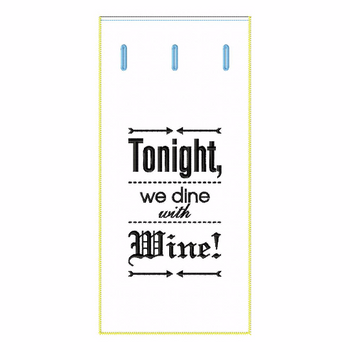 ITH Wine Bag Dine with Wine - In The Hoop Machine Embroidery Design ITH Wine Bag Dine with Wine - In The Hoop Machine Embroidery Design
