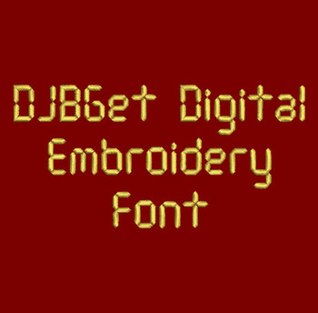 DJB Get Digital Embroidery Font Now Includes BX Format DJB Get Digital Embroidery Font Now Includes BX Format