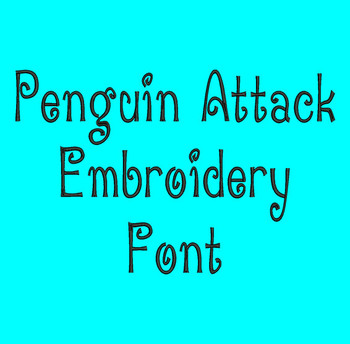 Curly Font - Fancy Penguin Attack Machine Embroidery Font Now Includes BX Format! Curly Font - Fancy Penguin Attack Machine Embroidery Font Now Includes BX Format!