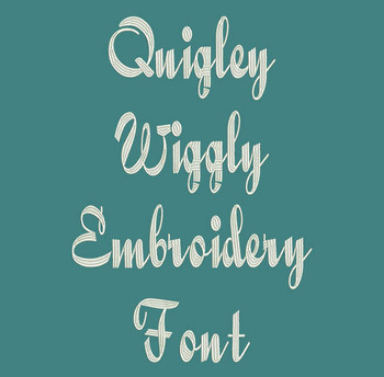 Calligraphy Font - Quigley Wiggly Machine Embroidery Font Now Includes BX Format! Calligraphy Font - Quigley Wiggly Machine Embroidery Font Now Includes BX Format!