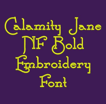 Wild West Font - Calamity Jane Machine Embroidery Font Now Includes BX Format! Wild West Font - Calamity Jane Machine Embroidery Font Now Includes BX Format!