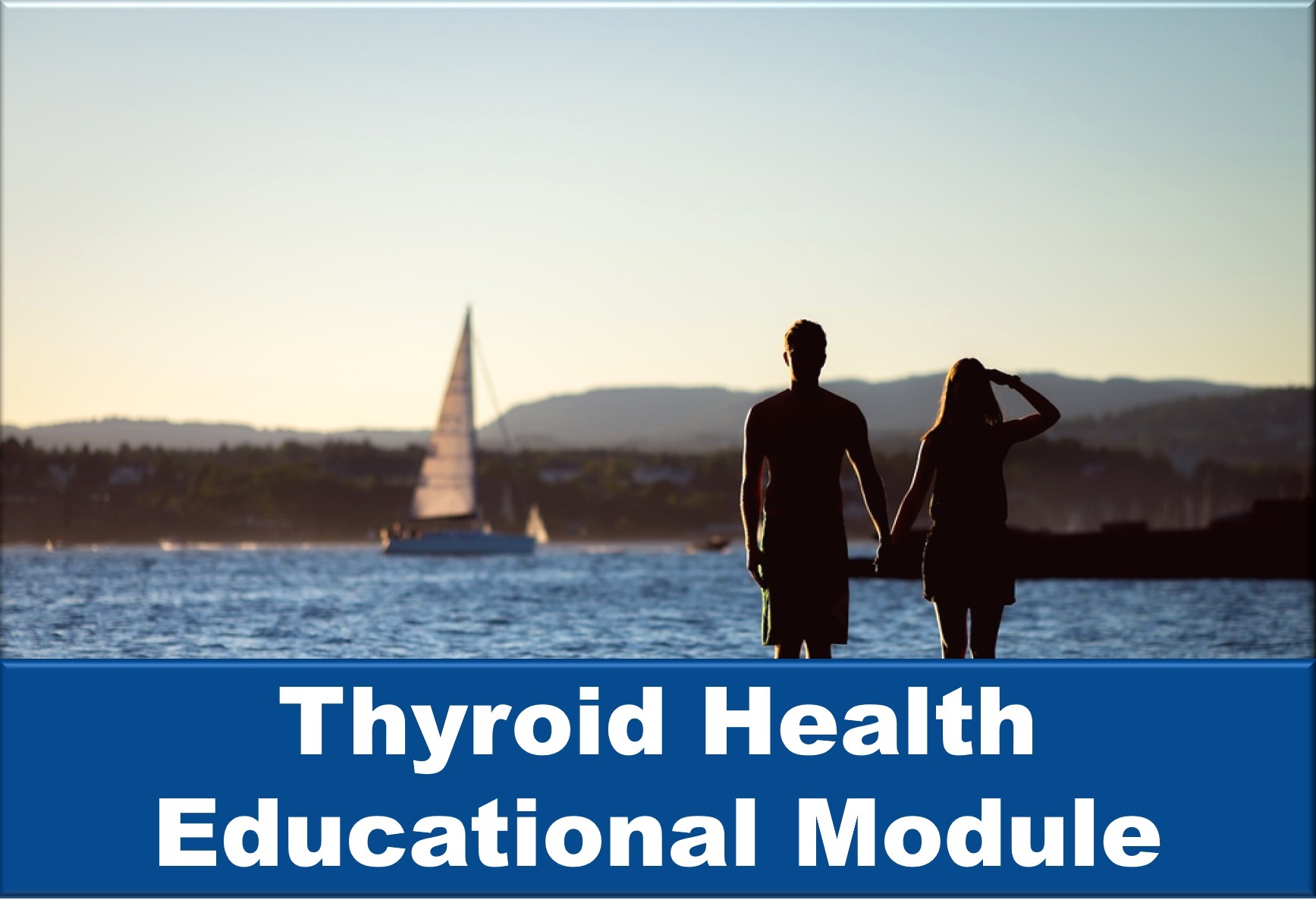 Thyroid Health Educational Module