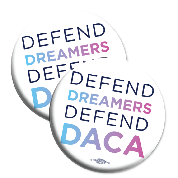 Stand With Dreamers (2.25" Mylar Button -- Pack Of Two!)