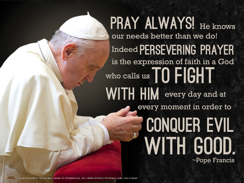 Pope Francis' Daily Prayer of Turning To Christ Poster - Catholic to