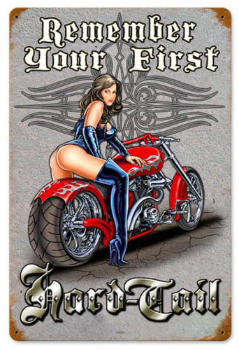 First Hard Tail Pinup Metal Sign 12 x 18 Inches