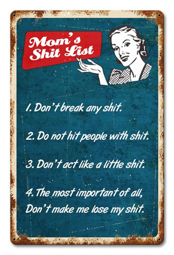 Mom's Shit List Metal Sign 18 x 12 Inches