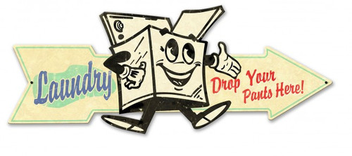 Laundry Drop Pants Here Arrow Metal Sign 32 x 11 Inches