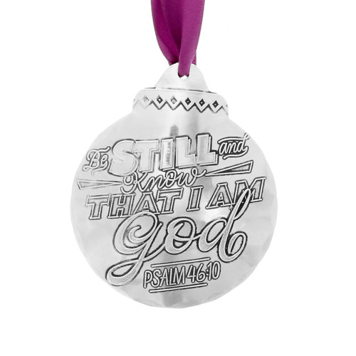 Be Still and Know that I am God Ornament Be Still and Know that I am God Ornament