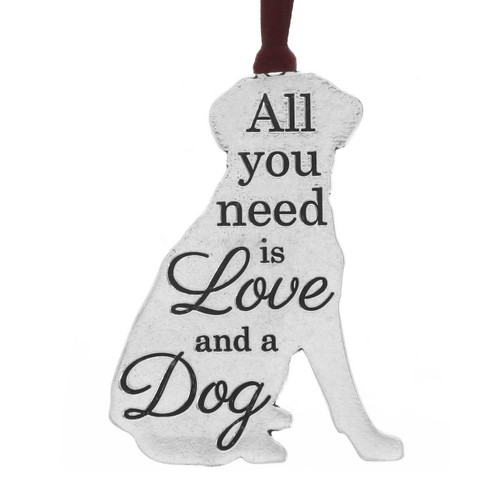 All You Need is Love and a Dog Ornament All You Need is Love and a Dog Ornament