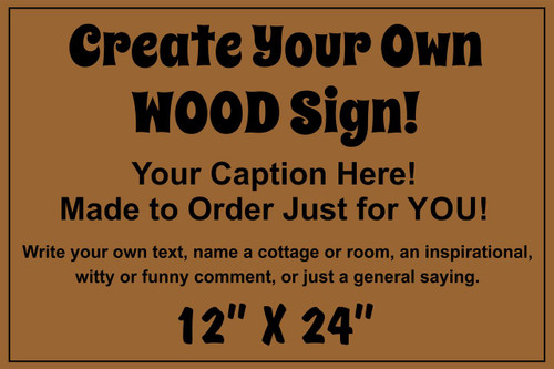 custom wood sign 12 x 24