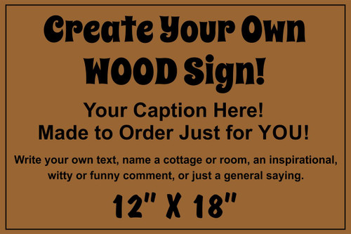 Business Wood Sign - Make Your Own 12x18