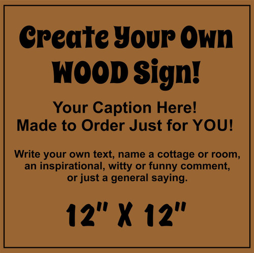 Custom Wood Business Sign - Make Your Own 12x12