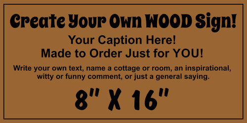 Business Signs - Make Your Own 8 x 16