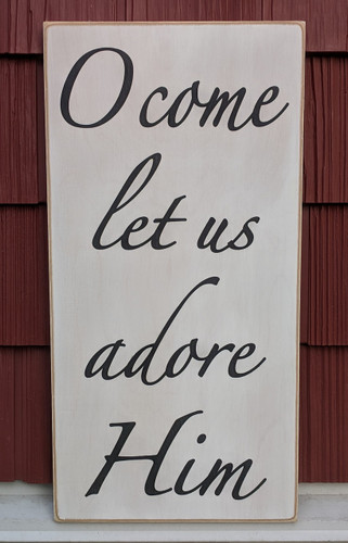O Come Let Us Adore Him