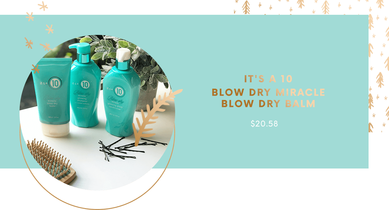 IT'S A 10 BLOW DRY MIRACLE BLOW DRY BALM