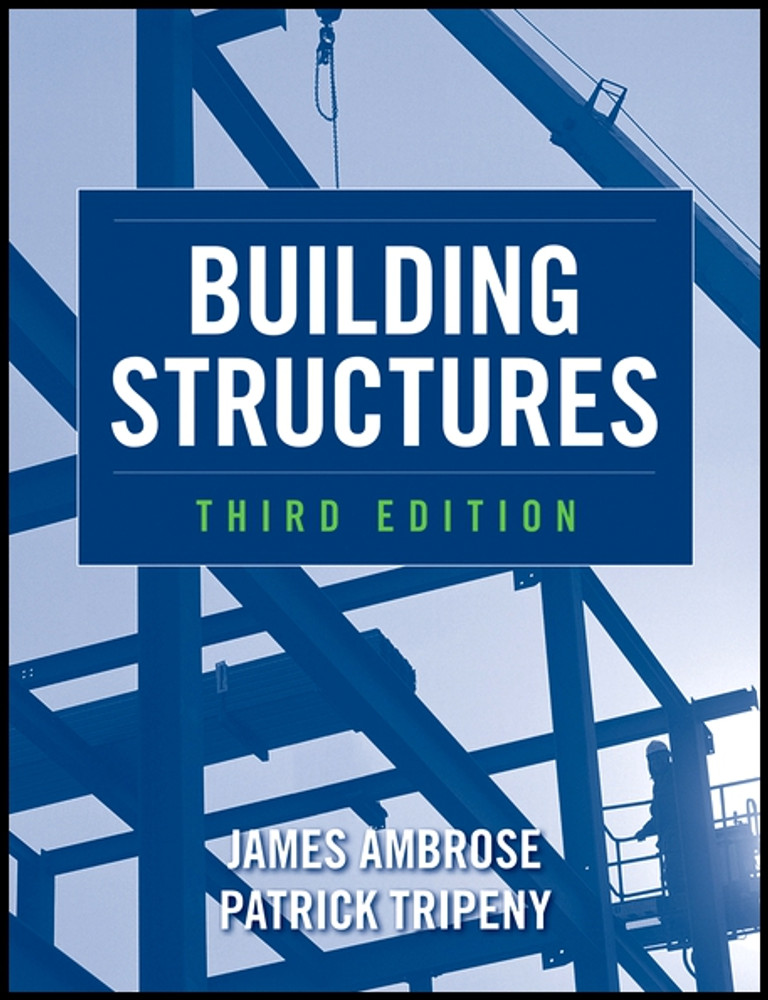 Building Structures 3rd Edition Patrick Tripeny, James Abrose