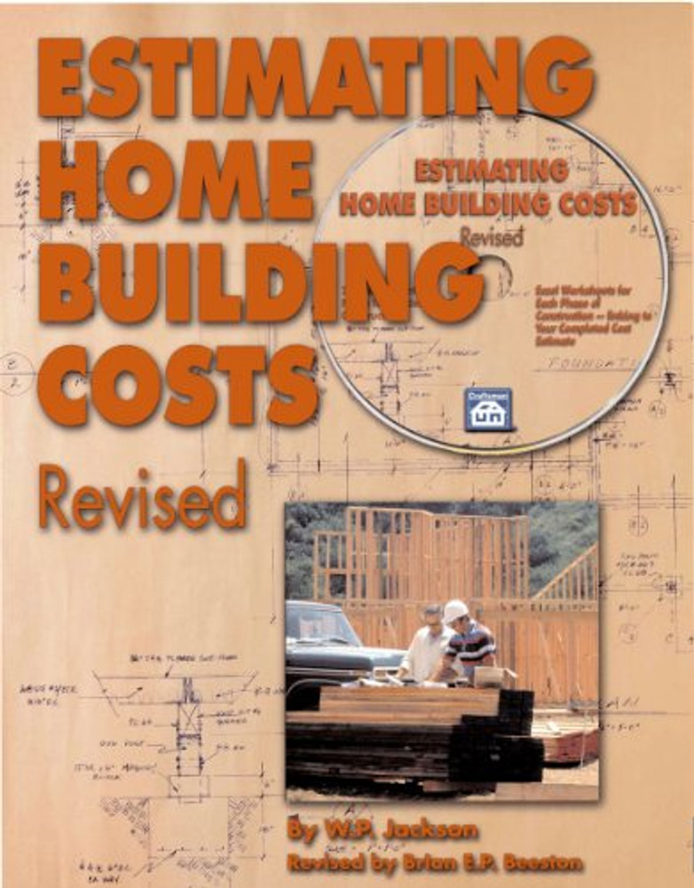 Estimating Home Building Costs Revised WP Jackson 9781572182059