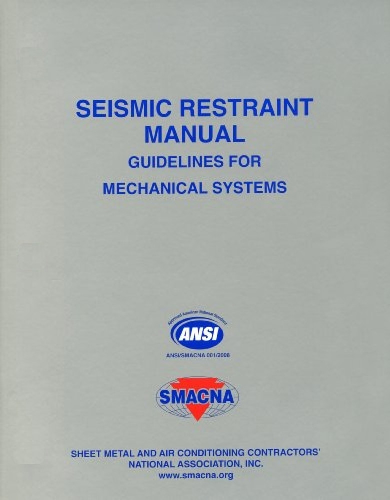 Seismic Restraint Manual Guidelines for Mechanical