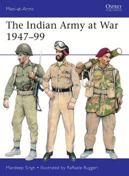 Men at Arms: The Indian Army at War 1947-99 Osprey Books