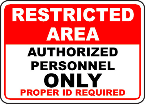 Restricted Area - No Unauthorized Personnel - Beyond This Point