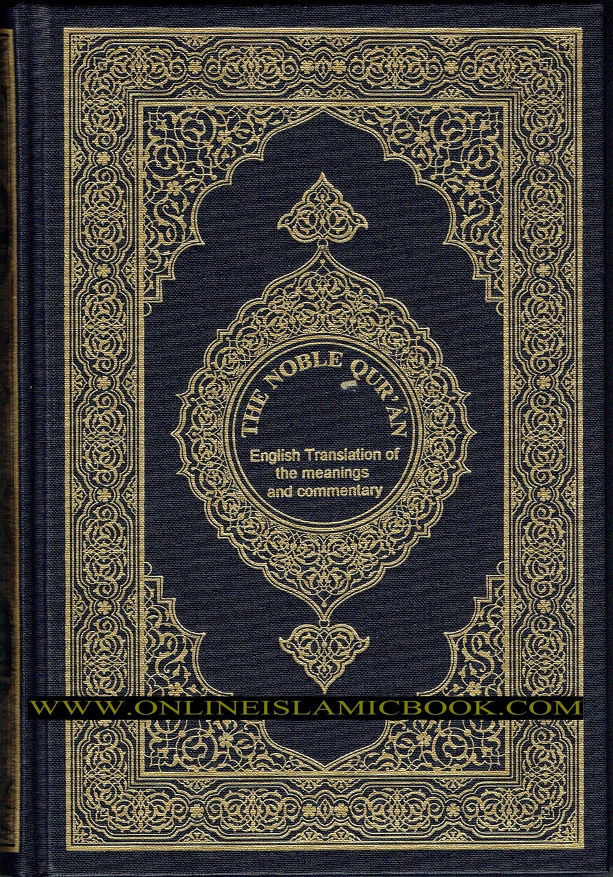 The Noble Quran English  Translation of the Meanings and 