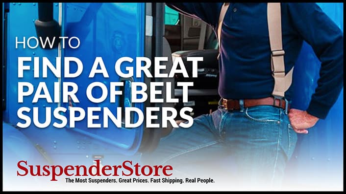 How to Find A Great Pair of Belt Suspenders