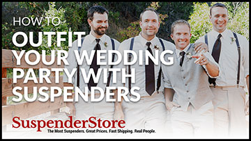 How to Outfit Your Wedding Party with Suspenders