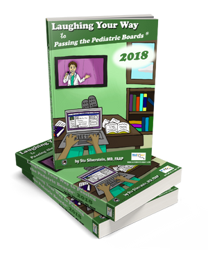 Laughing Your Way to Passing the Pediatric Boards 2018