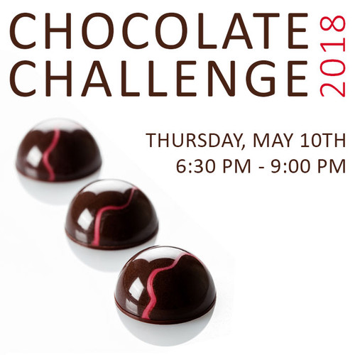 CHOCOLATE CHALLENGE 2018 - THUR, MAY 10 CHOCOLATE CHALLENGE 2018 - THUR, MAY 10