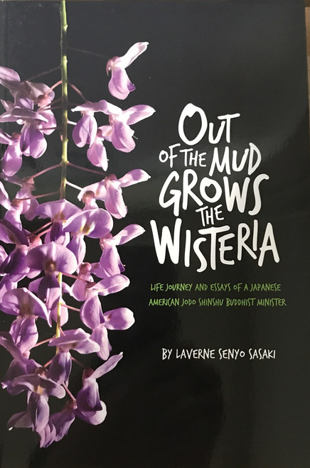 Out of the Mud Grows the Wisteria Out of the Mud Grows the Wisteria