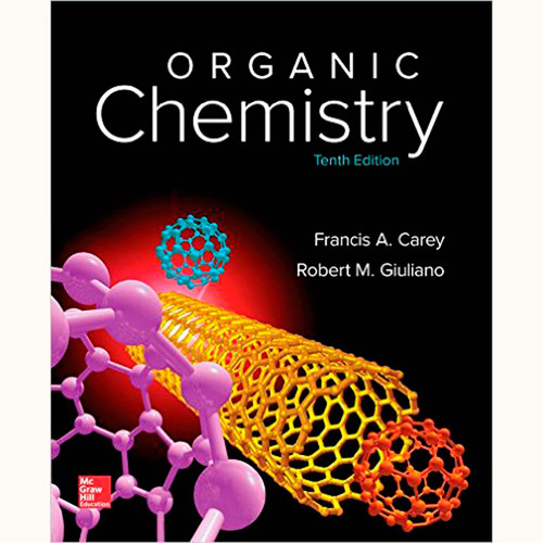 Organic Chemistry (10th Edition) Francis Carey and Robert Giuliano