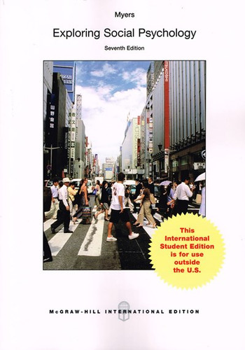 Exploring Social Psychology (7th Edition) Myers IE