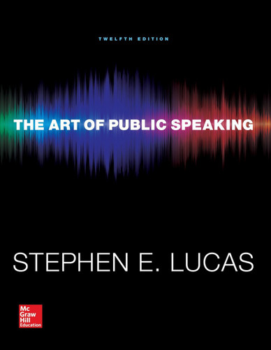 The Art of Public Speaking (12th Edition) Lucas