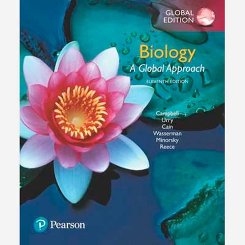 Biology: A Global Approach (11th Edition) Neil A. Campbell, Lisa A. Urry and Michael L. Cain | 9781292170435