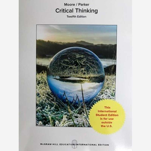 Critical Thinking (12th Edition) Moore | 9781259921315