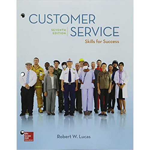 Customer Service: Skills for Success (7th Edition) Robert W. Lucas | 9781260157536