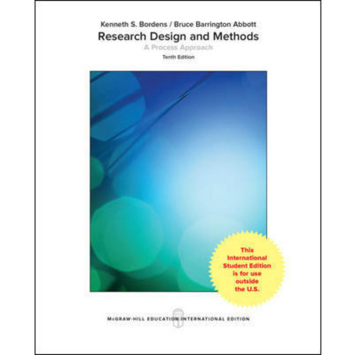 Research Design and Methods: A Process Approach (10th Edition) Kenneth S Bordens and Bruce Barrington Abbott | 9781259922121