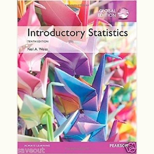 Introductory Statistics (10th Edition) Neil A. Weiss IE