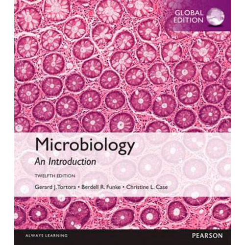 Microbiology: An Introduction (12th Edition) Tortora IE