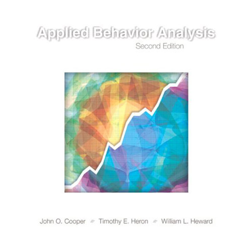 Applied Behavior Analysis (2nd Edition) Cooper
