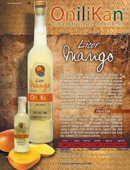 Development in Onilikan, Mazatlan liquors
It all starts with the fruit. Our products are made from mangoes and blue agave (Agave Tequilana blue Weber variety) grown to full ripeness in the Mexican state of Sinaloa, where Mazatlan is located. Mangoes are harvested at full ripeness, when they are full of sugar and tropical flavors. Agave is grown in red Sinaloan soil, which is high in potassium that helps the plants make and store complex sugars. They are harvested when 9 to 12 years old, and the center of the plants, known as the piña or pineapple, is cooked to convert the complex sugars into simple sugars. Development in Onilikan, Mazatlan liquors
It all starts with the fruit. Our products are made from mangoes and blue agave (Agave Tequilana blue Weber variety) grown to full ripeness in the Mexican state of Sinaloa, where Mazatlan is located. Mangoes are harvested at full ripeness, when they are full of sugar and tropical flavors. Agave is grown in red Sinaloan soil, which is high in potassium that helps the plants make and store complex sugars. They are harvested when 9 to 12 years old, and the center of the plants, known as the piña or pineapple, is cooked to convert the complex sugars into simple sugars.