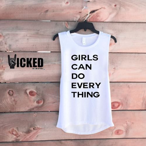 Girls Can do Everything - Muscle Tank
