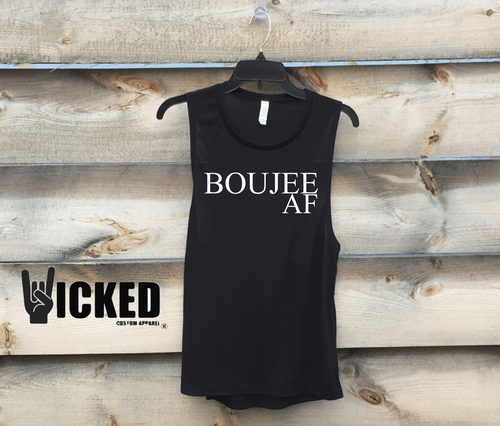 Boujee AF - Muscle Tank