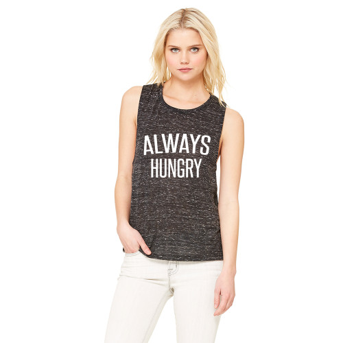 Always Hungry - Muscle Tanks