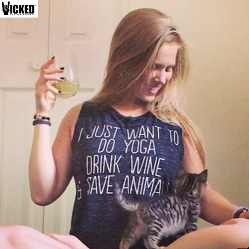 I Just Want to do Yoga Drink Wine and Save Animals - Muscle Tank