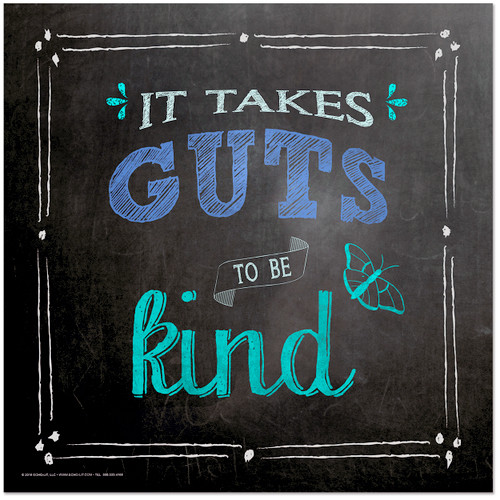 It Takes Guts to be Kind Inspirational Chalkboard Style Quote Poster
