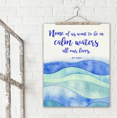Calm Waters Literary Quote. Watercolor Jane Austen Fine Art Print For Classroom, Library, Home, Bath or Dorm